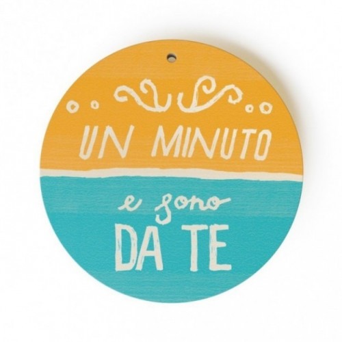 Monopalla "un minuto e sono da te", disco decorativo in legno stampato a colori